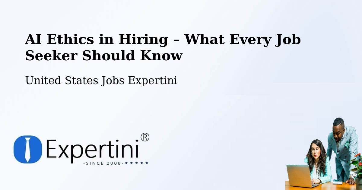 AI Ethics in Recruitment & Hiring – Hackberry - Hackberry, United States Jobs Expertini