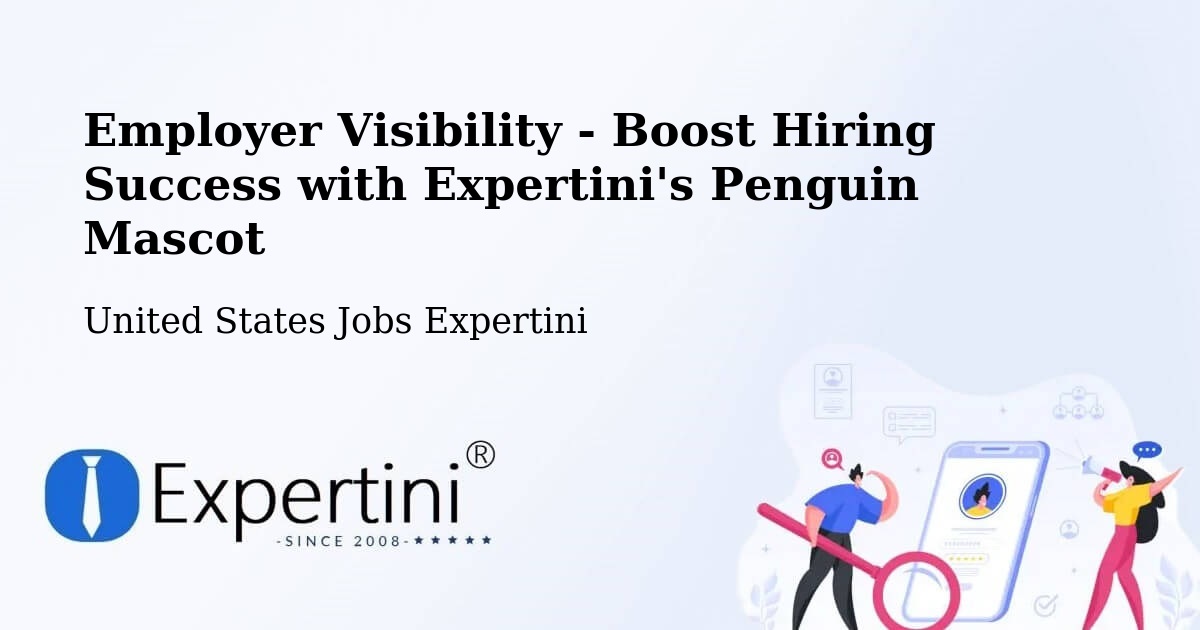 Employer Visibility Strategy – Hackberry - United States Jobs Expertini